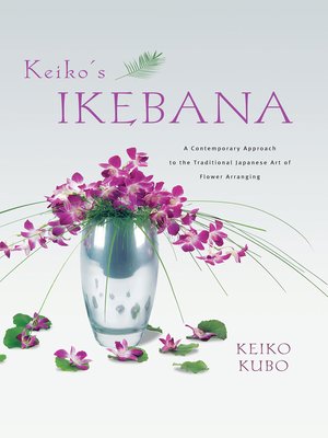cover image of Keiko's Ikebana